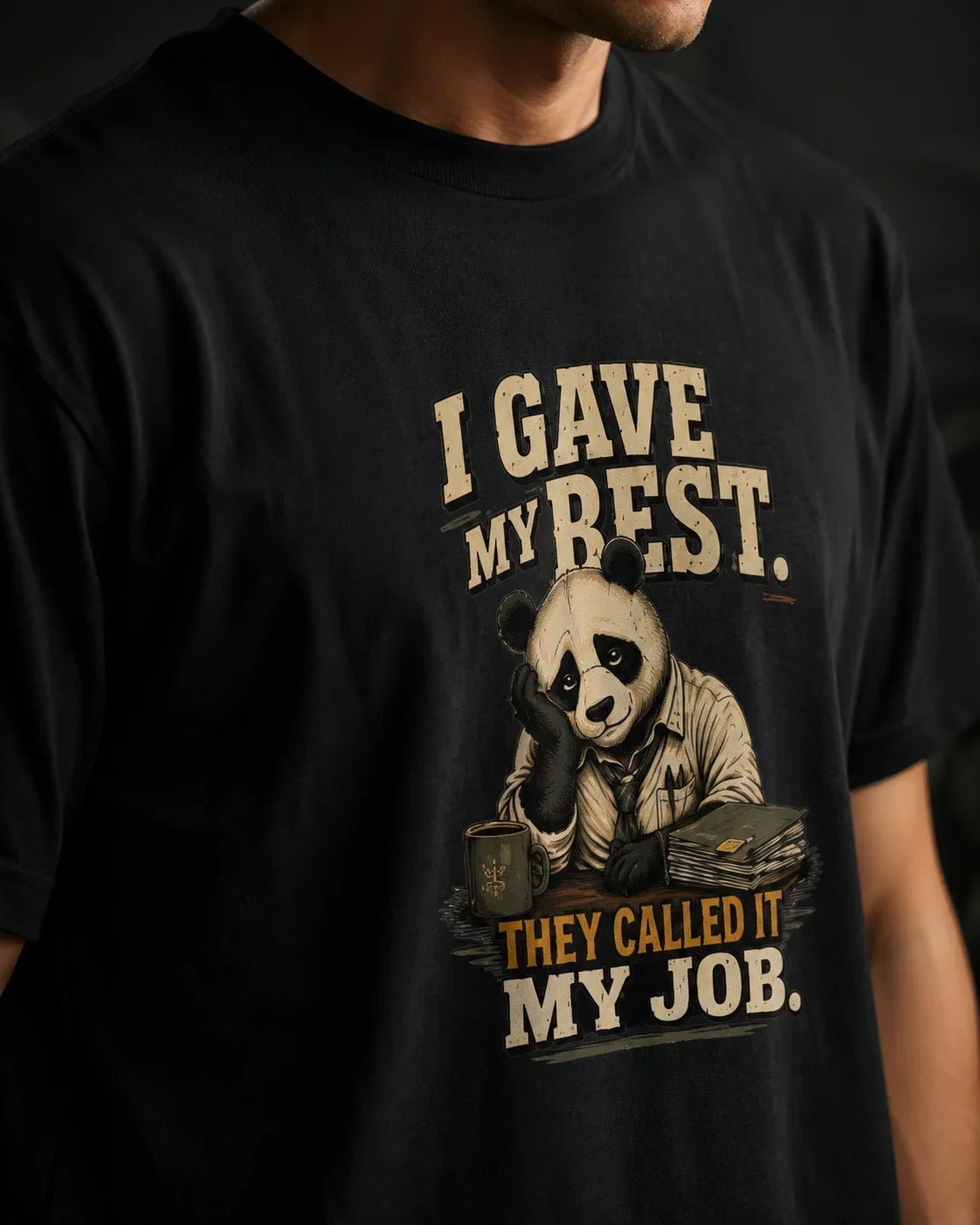 I Gave My Best, They Called It My Job Black T-shirt