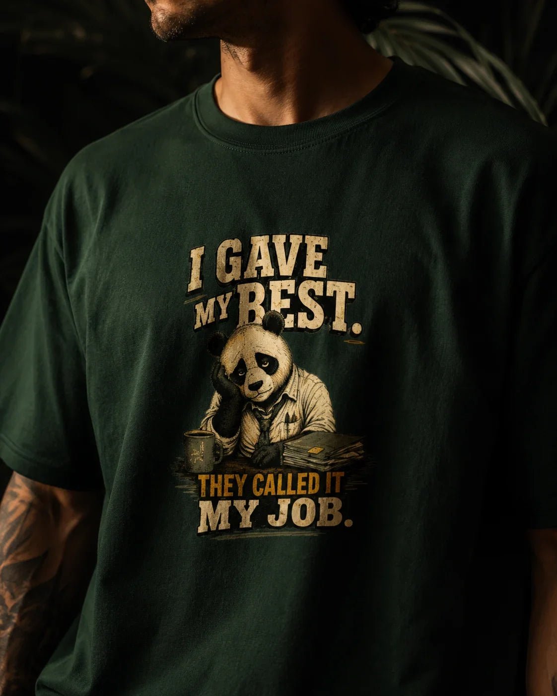 I Gave My Best, They Called It My Job Bottle Green T-shirt