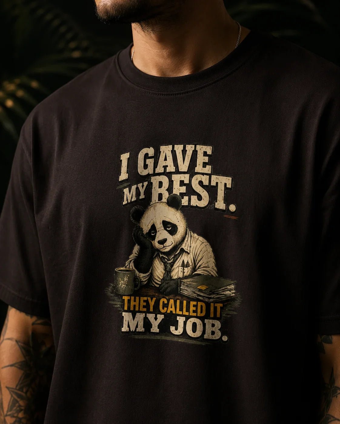 I Gave My Best, They Called It My Job Coffee Brown T-shirt