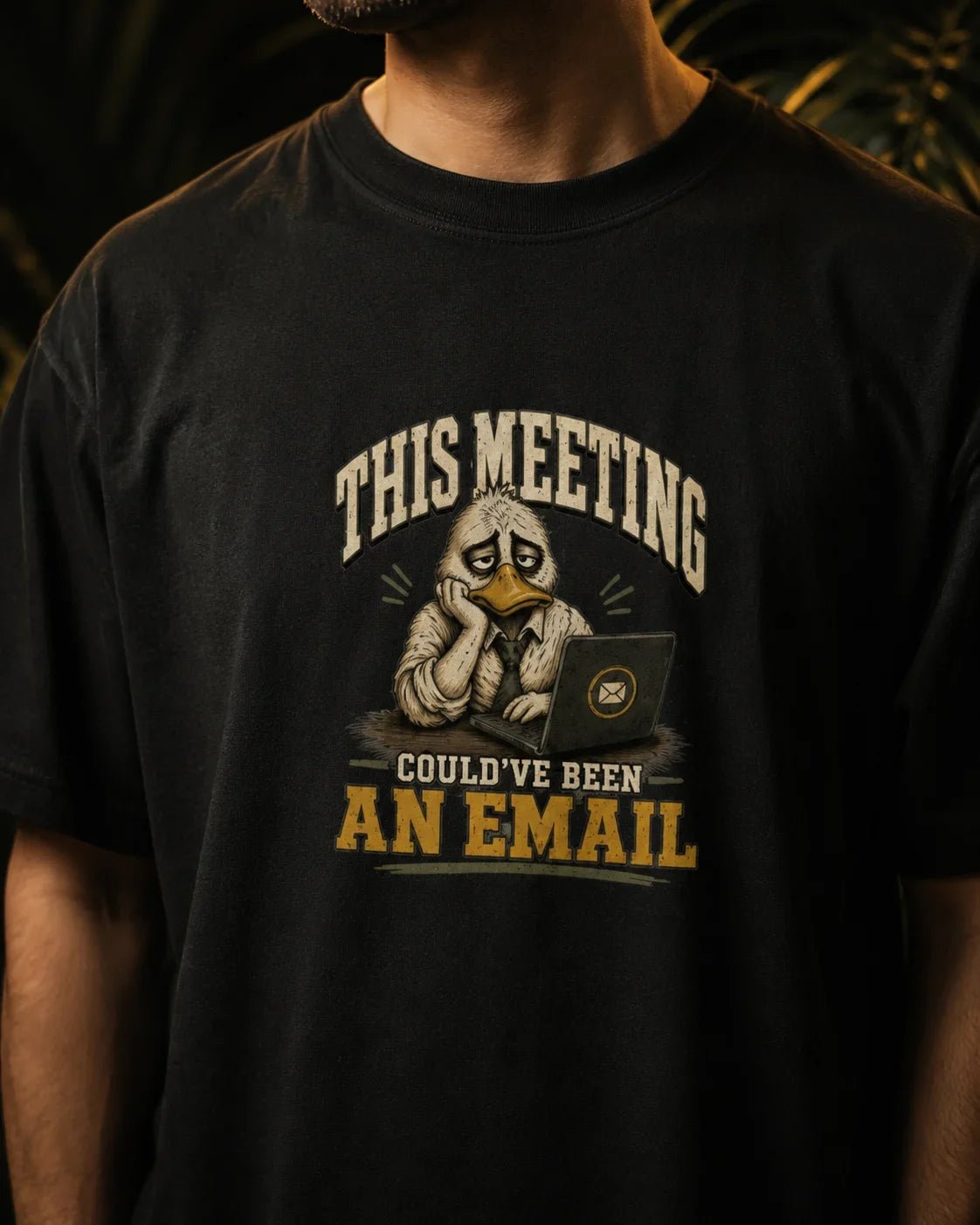 This Meeting Could’ve Been An Email Black T-shirt