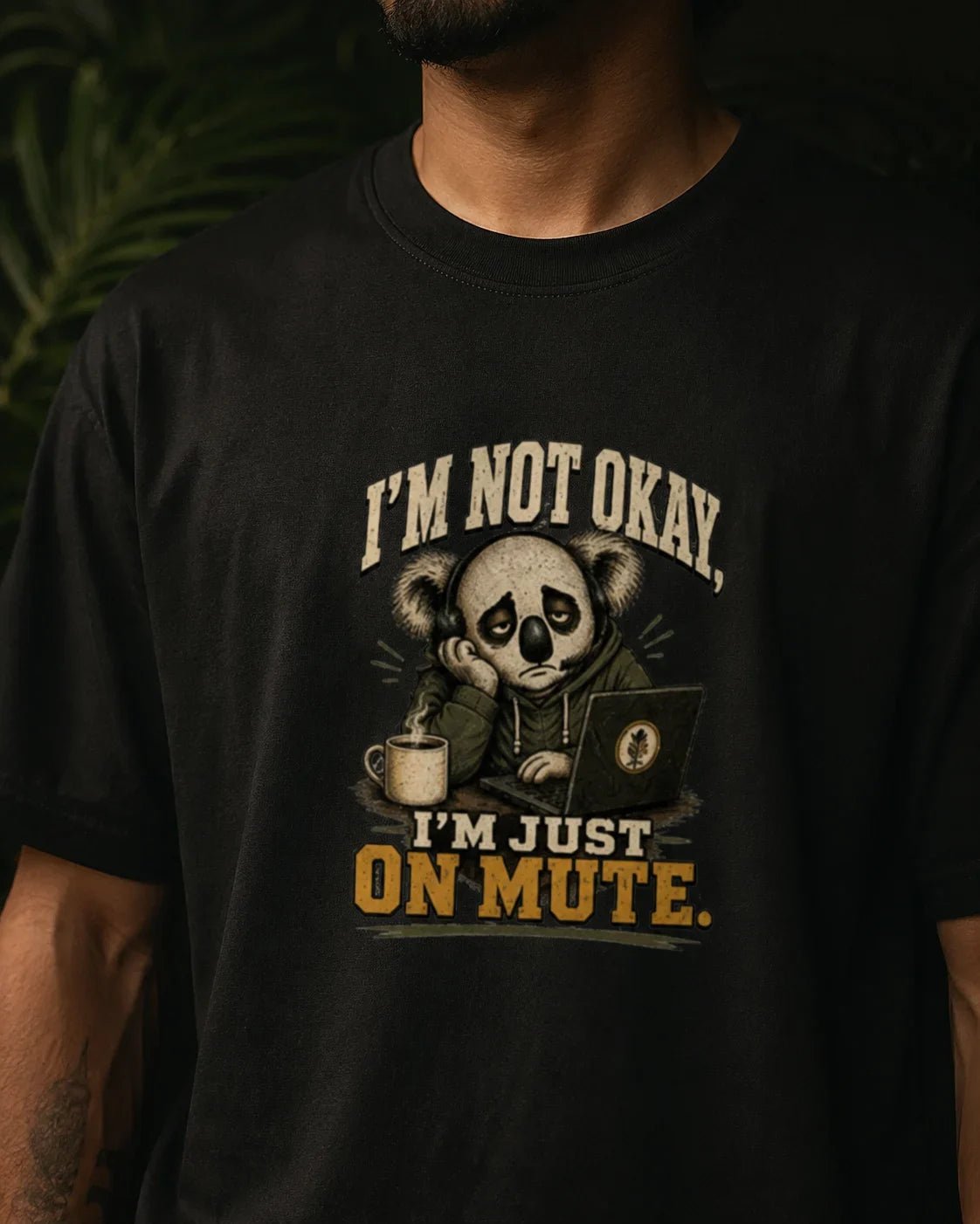 I’m Not Okay, I’m Just On Mute Black T-shirt