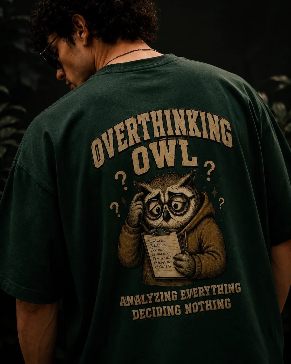 Overthinking Owl Bottle Green Oversized T-shirt